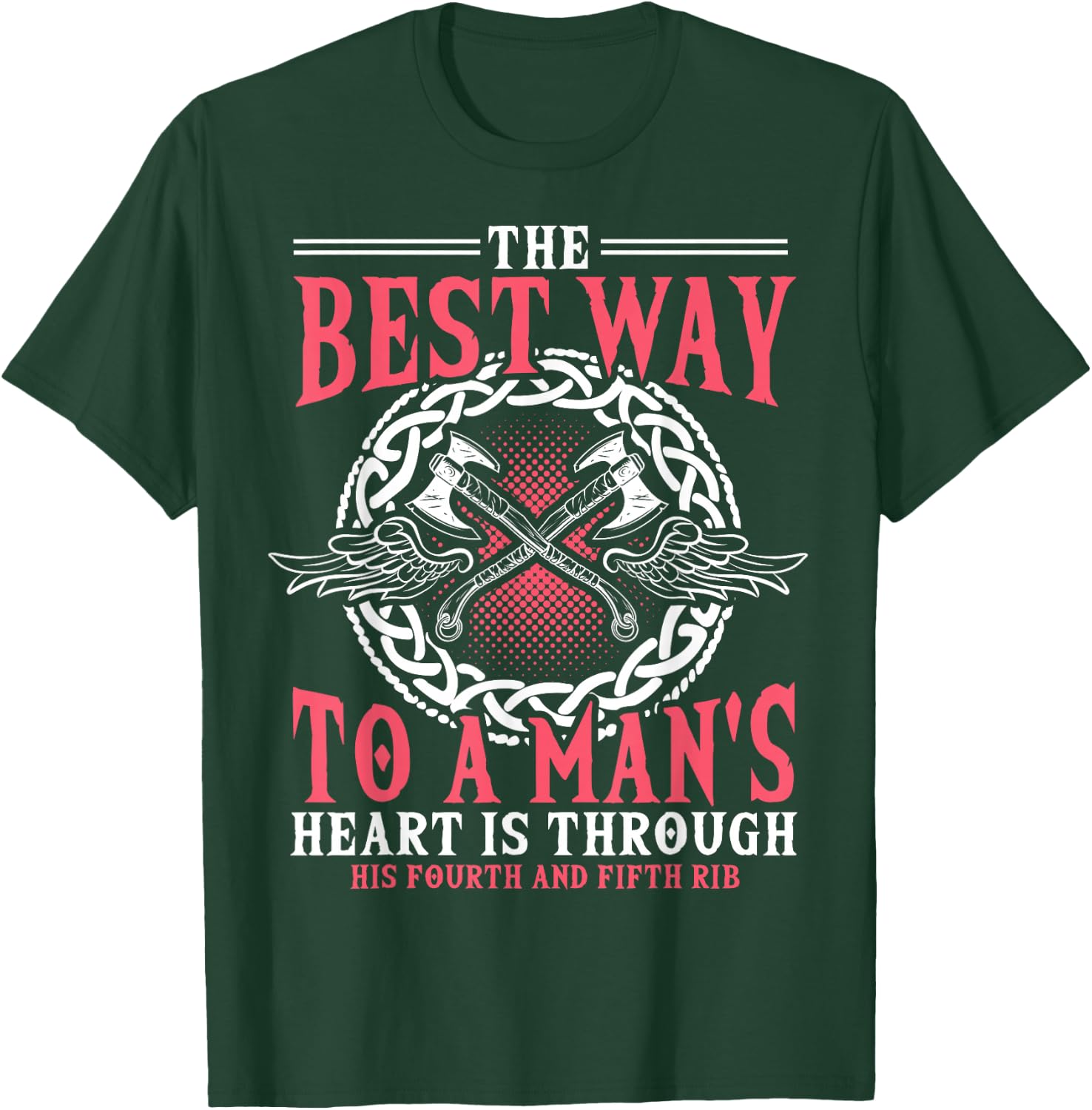 Shieldmaiden Shirt, Viking, Best Way To A Heart T-Shirt - T-Shirt | Forest