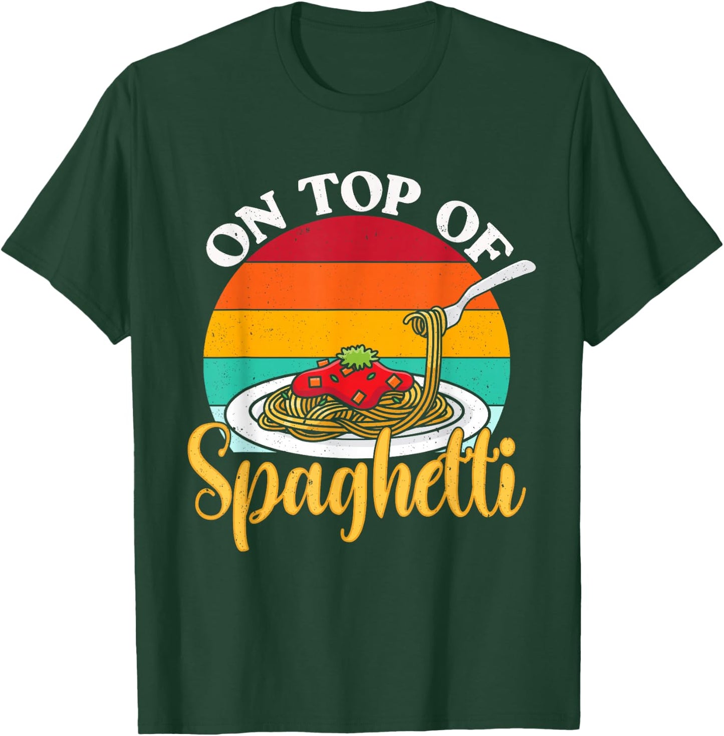 On Top Of Spaghetti Meatball Pasta Italian Food Meatballs T-Shirt - T-Shirt | Forest