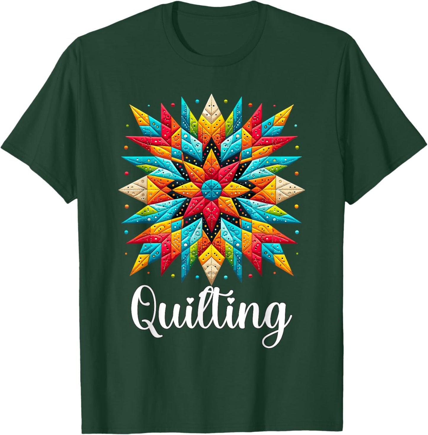 Quilting Quilter T-Shirt - T-Shirt | Forest