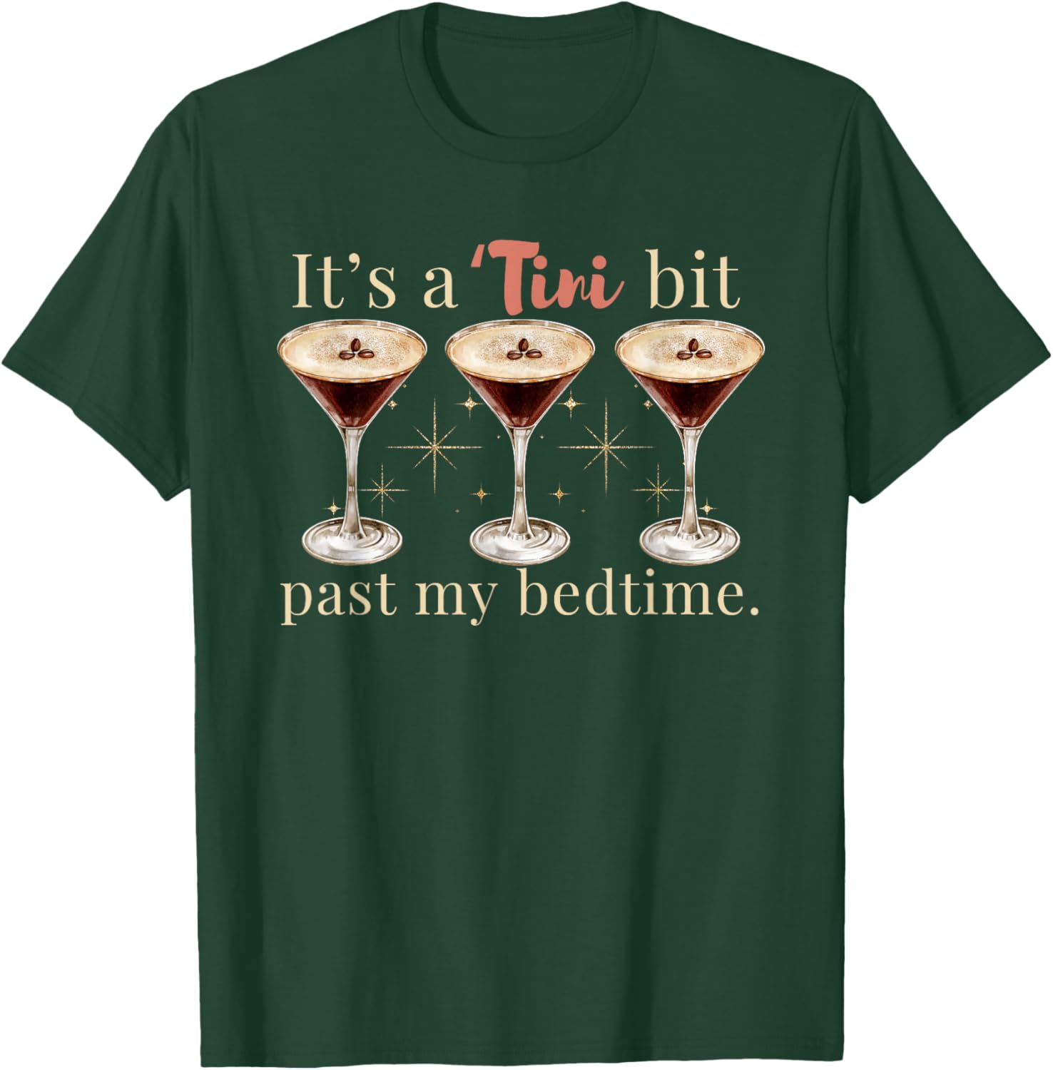 It's A Tini Bit Past My Bedtime Espresso Martini Pajama T-Shirt - T-Shirt | Forest