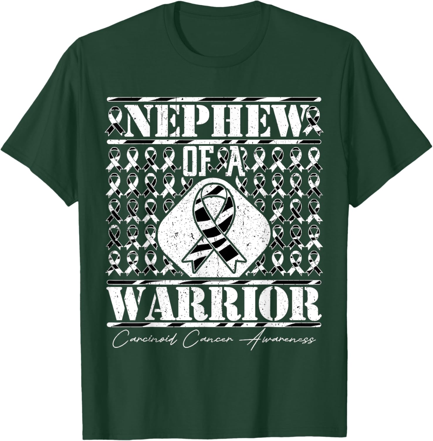 Nephew Of A Warrior Carcinoid Cancer Awareness T-Shirt - T-Shirt | Forest