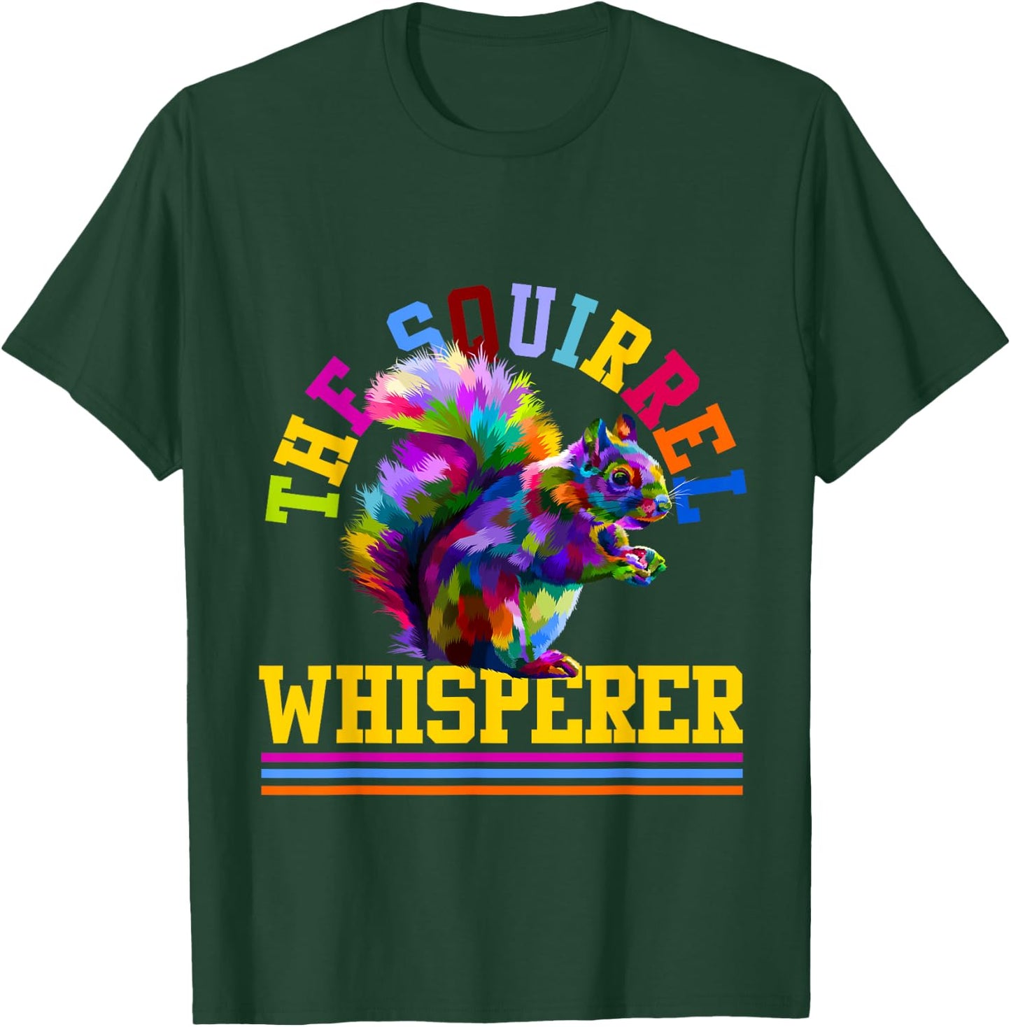 Squirrel Whisperer Gifts Squirrel T-Shirt - T-Shirt | Forest