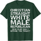 Funny Conservative Christian Straight White Male Republican T-Shirt - T-Shirt | Forest