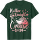 Mother Daughter Cruise 2024 Family Vacation Trip Matching T-Shirt - T-Shirt | Forest