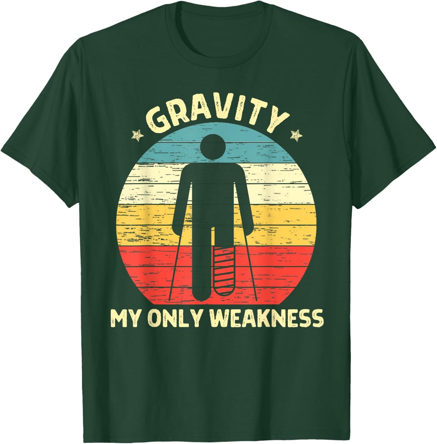 Gravity My Only Weakness Funny Extreme Sport Injured Recover T-Shirt - T-Shirt | Forest