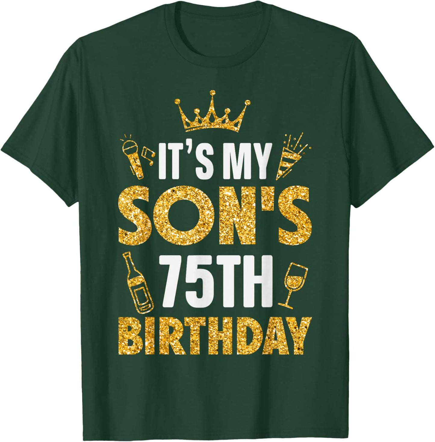 Son It's My Son's 75th Birthday 1950 75 Years Old T-Shirt - T-Shirt | Forest