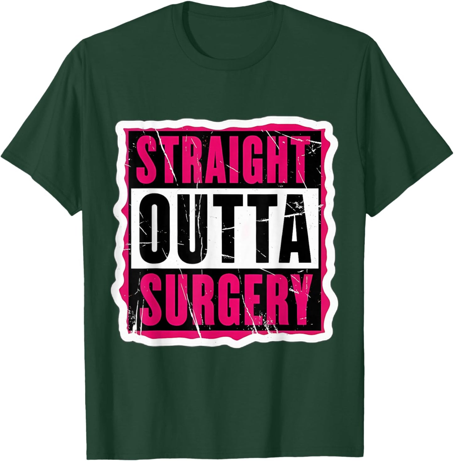 Straight Outta Surgery Patient Doctor Surgeon Girls T-Shirt - T-Shirt | Forest