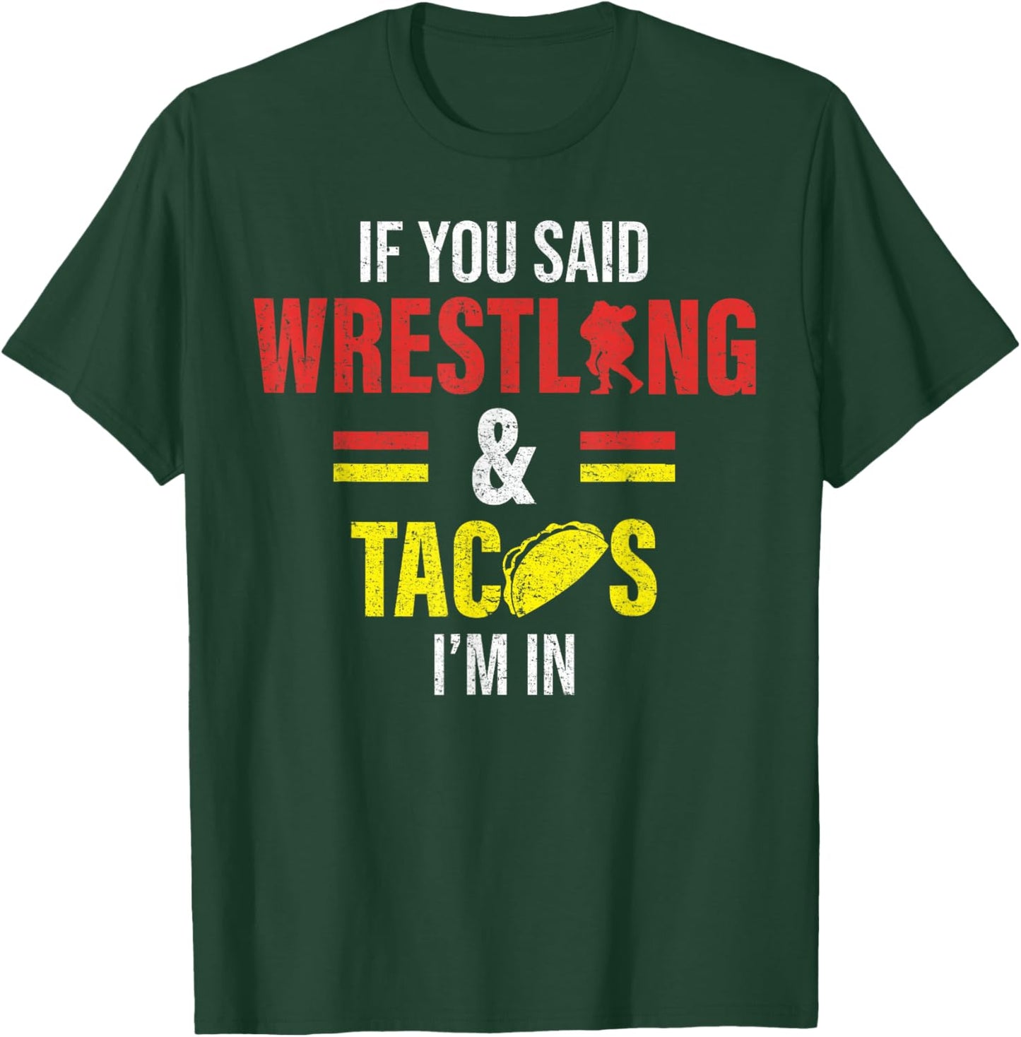 Funny Wrestling and Tacco T-Shirt - T-Shirt | Forest