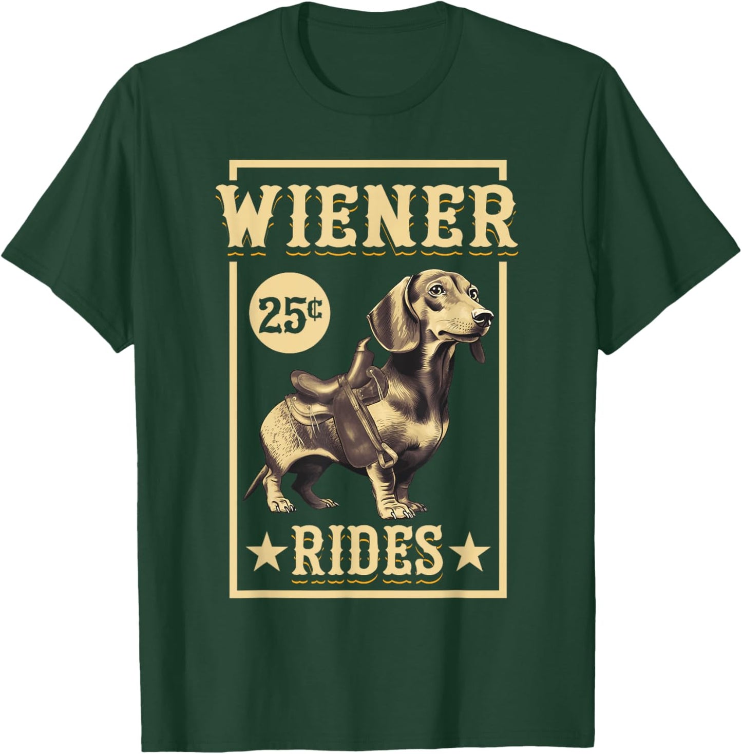 Wiener Rides Dachshund Lover Doxie Weiner Weenie Dog Owner T-Shirt - T-Shirt | Forest