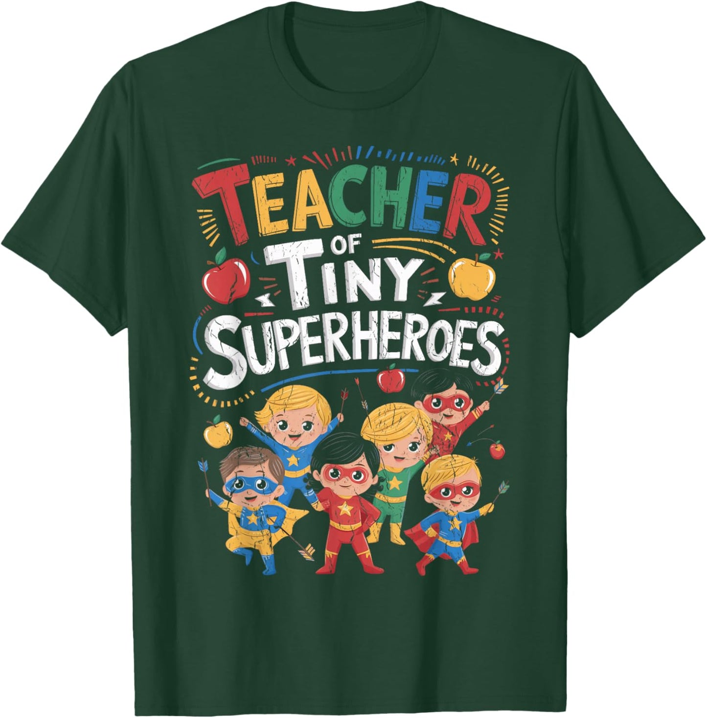 Teacher Of Tiny Superheroes Elementary Teacher Appreciation T-Shirt - T-Shirt | Forest