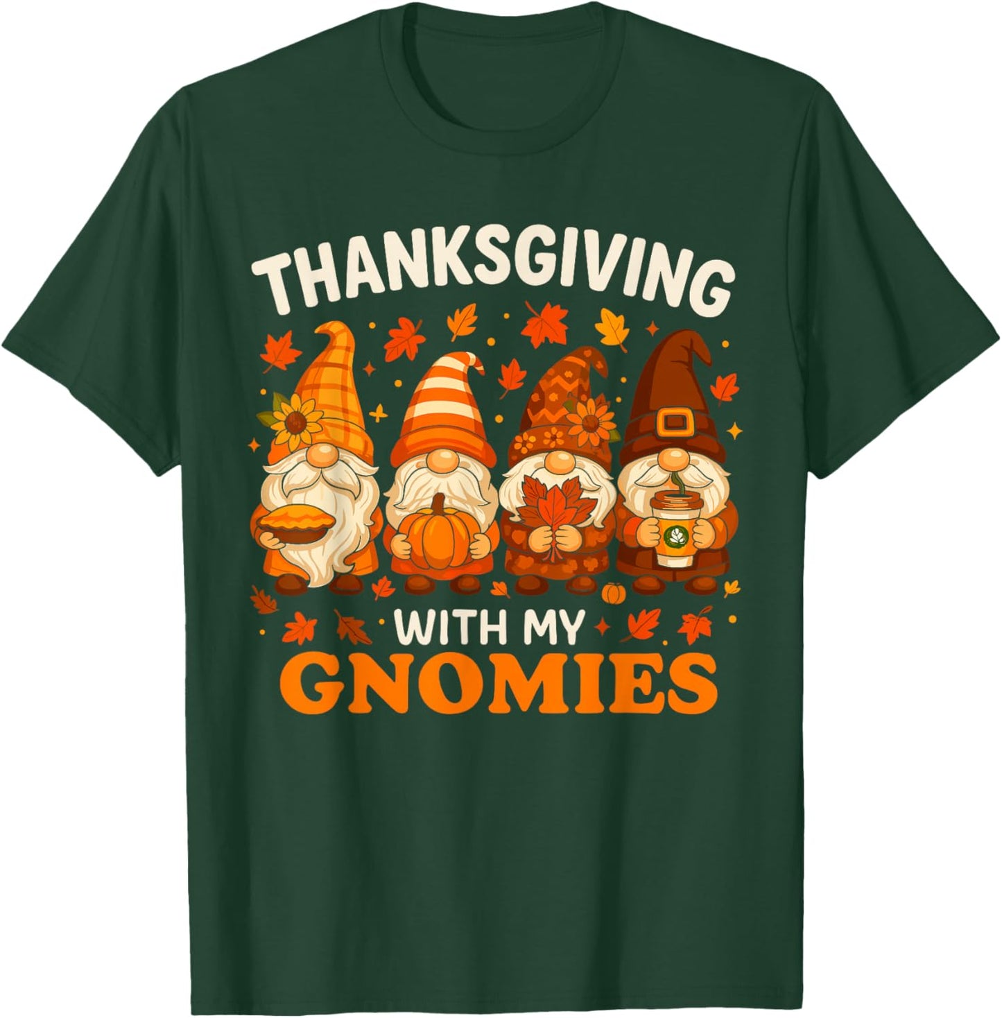 Thanksgiving with My Gnomies Shirt, Funny Fall Gnome Pumpkin T-Shirt - T-Shirt | Forest