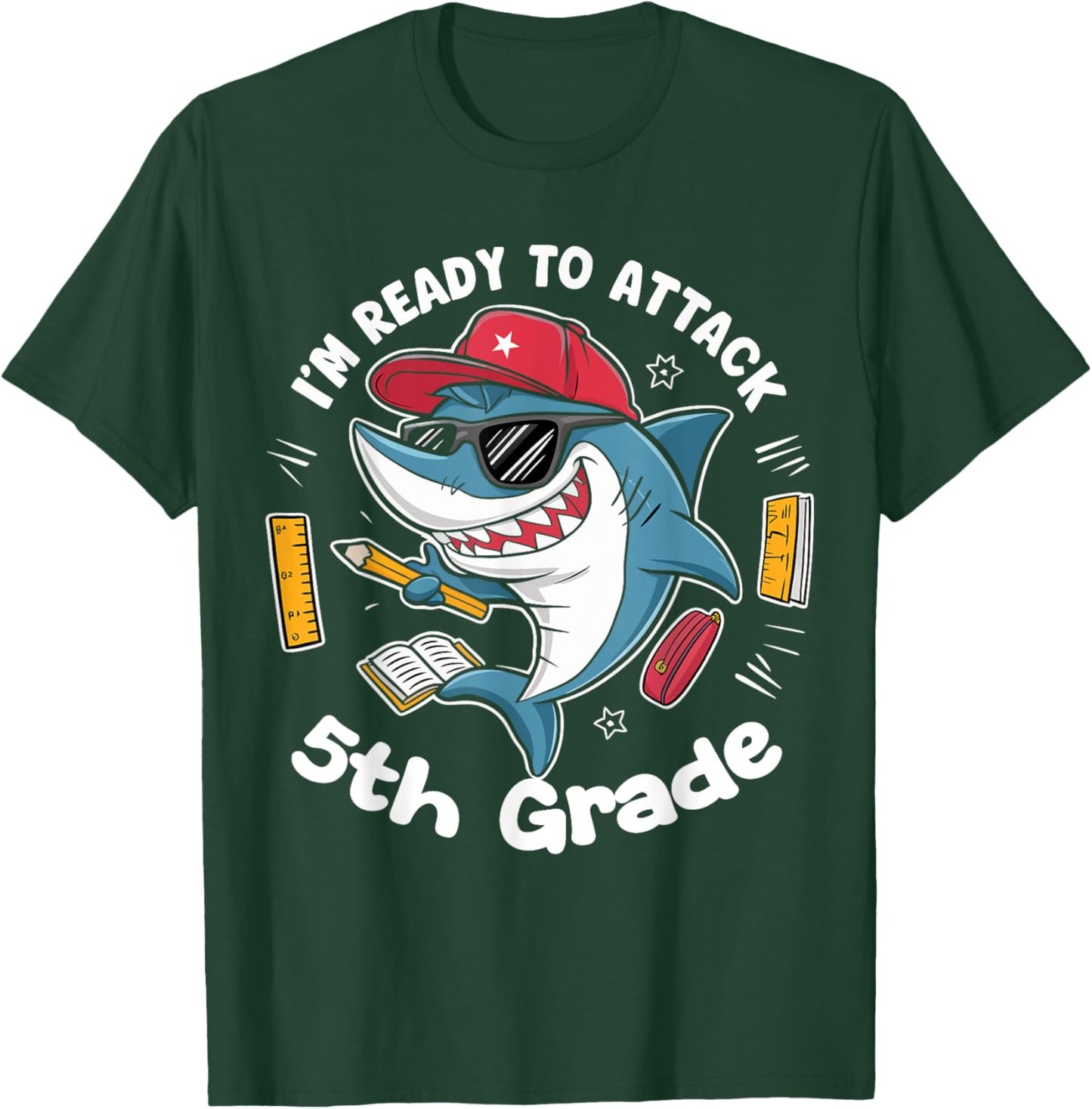I'm Ready to Attack 5th Grade Shark Back to School Funny T-Shirt - T-Shirt | Forest