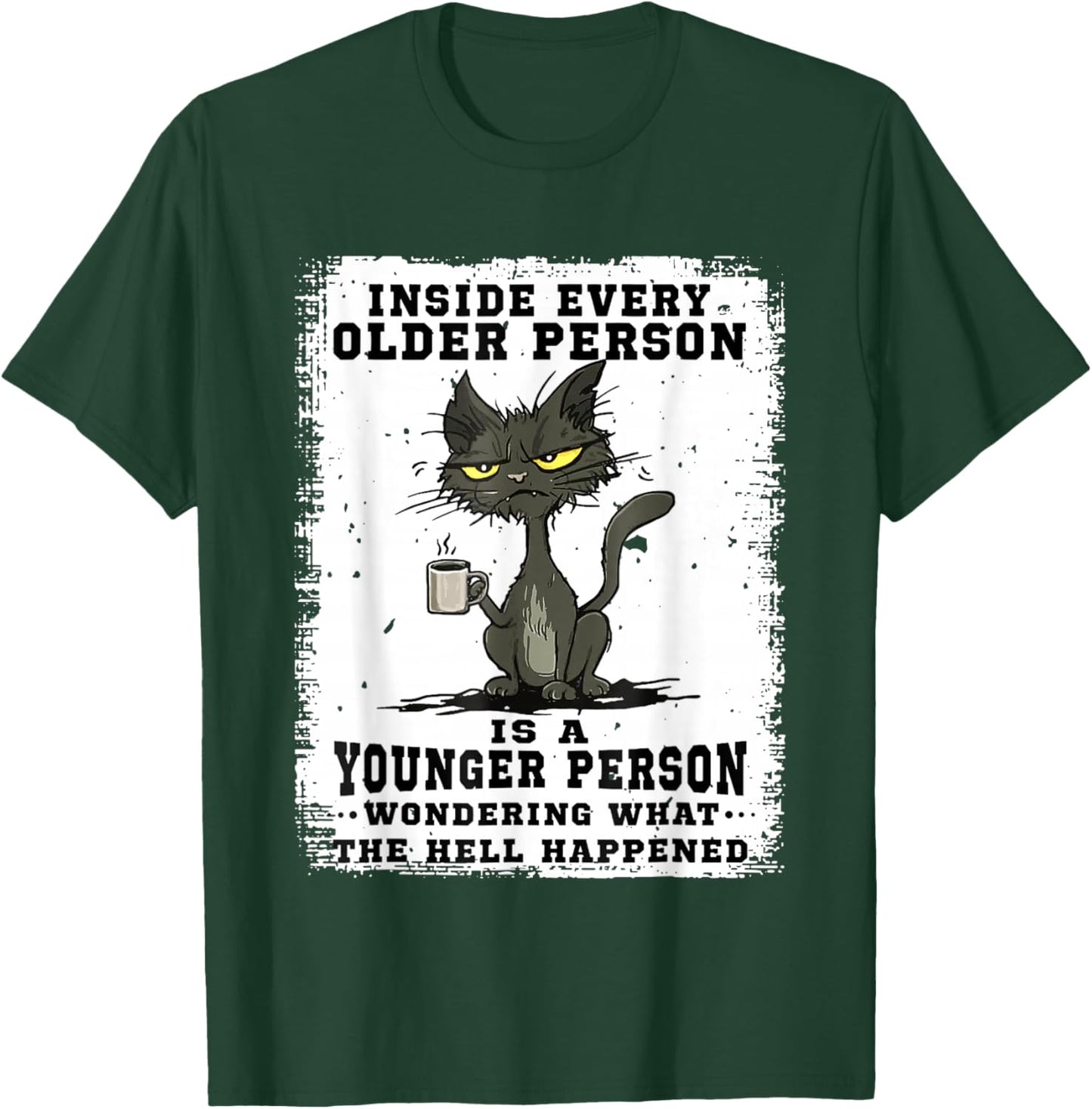 Inside every older person is a younger person cat coffee T-Shirt - T-Shirt | Forest
