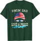 Swim Dad T shirt Funny Swimming Swimmer Cheer Dad Gift T-Shirt - T-Shirt | Forest