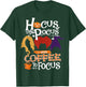 Hocus Pocus I Need Coffee to Focus Halloween T-Shirt - T-Shirt | Forest