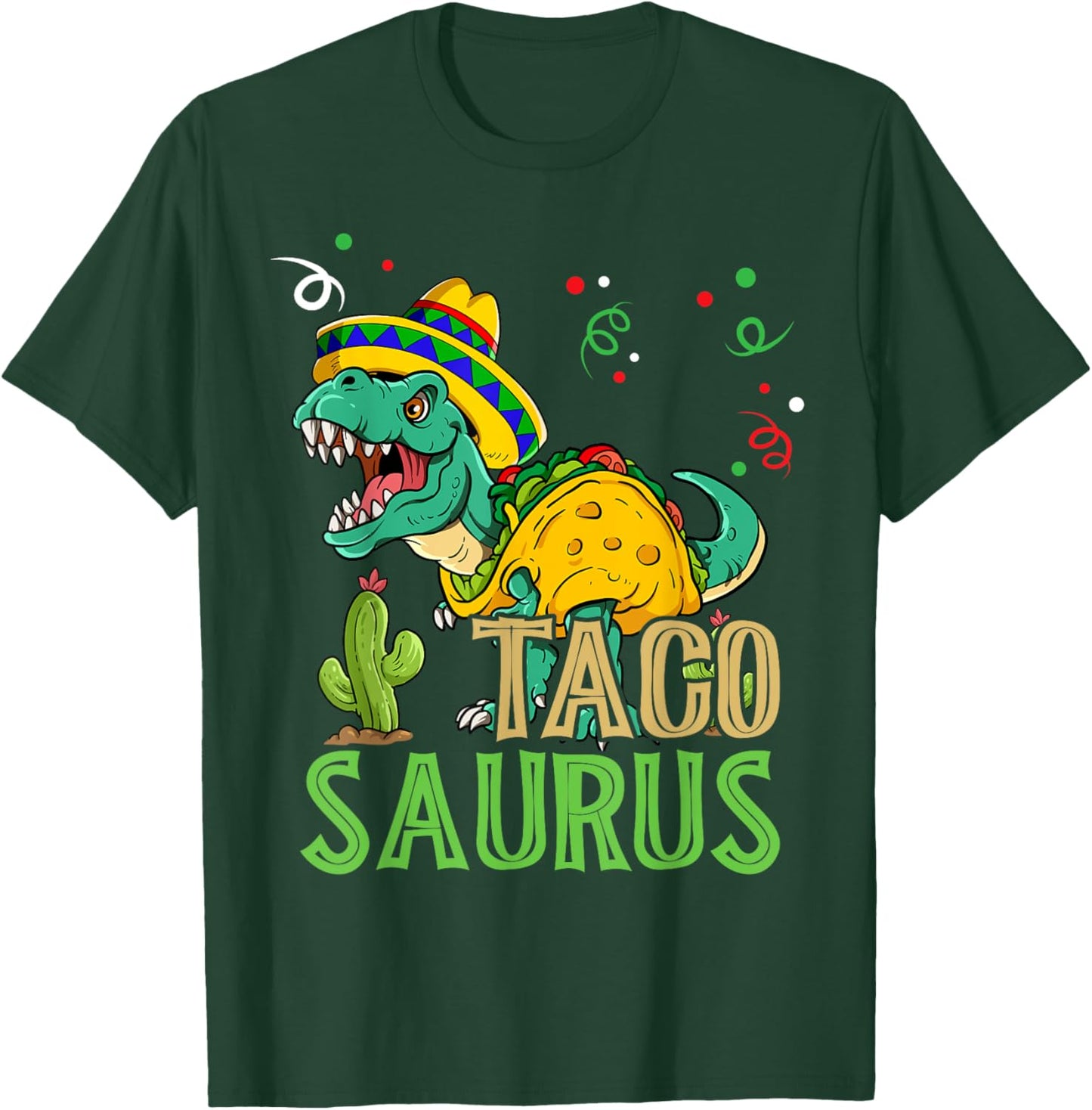 Tacosaurus Rex Cinco De Mayo Taco Dinosaur T-Shirt - T-Shirt | Forest