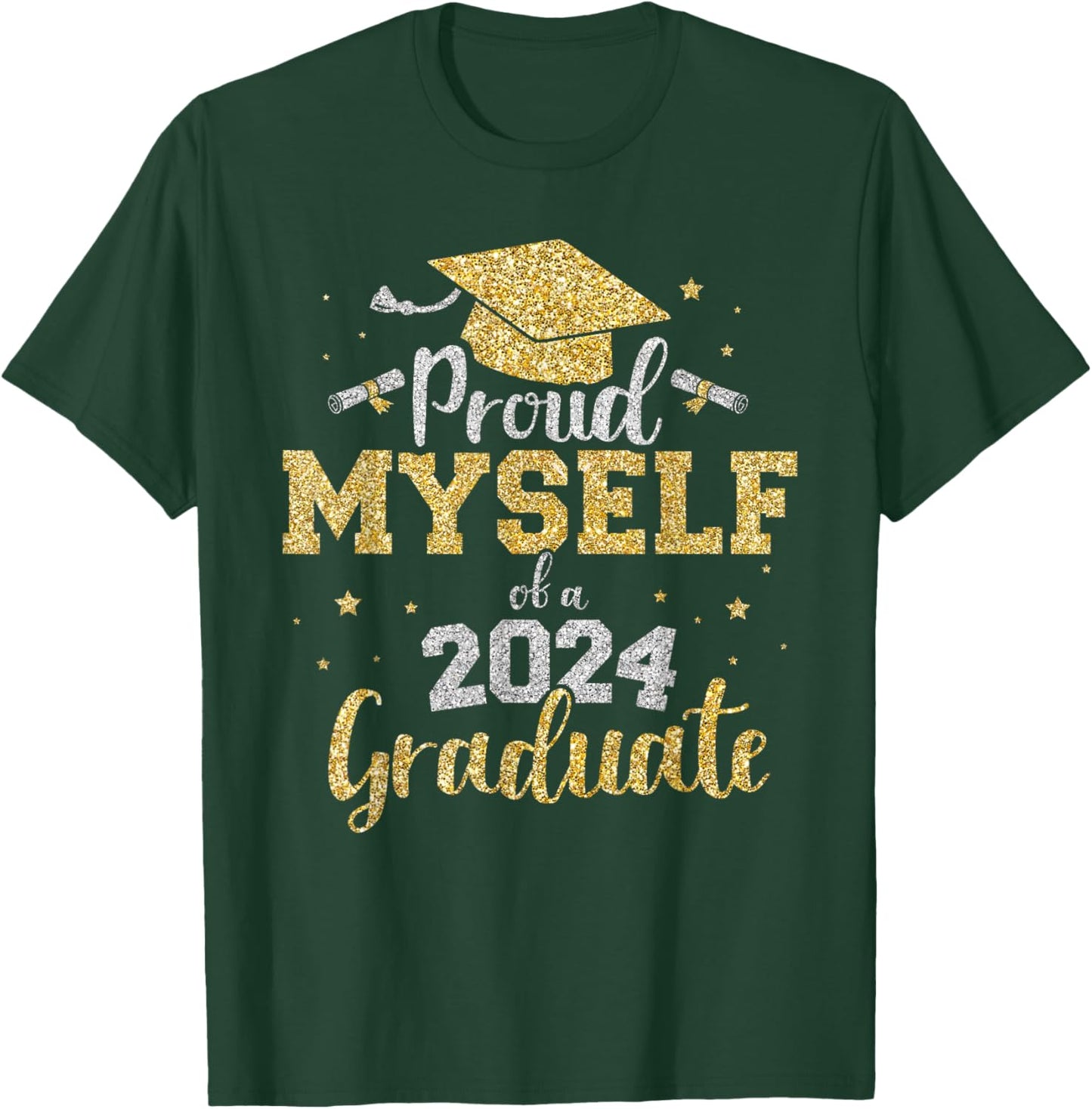Proud myself of a class of 2024 graduate senior graduation T-Shirt - T-Shirt | Forest