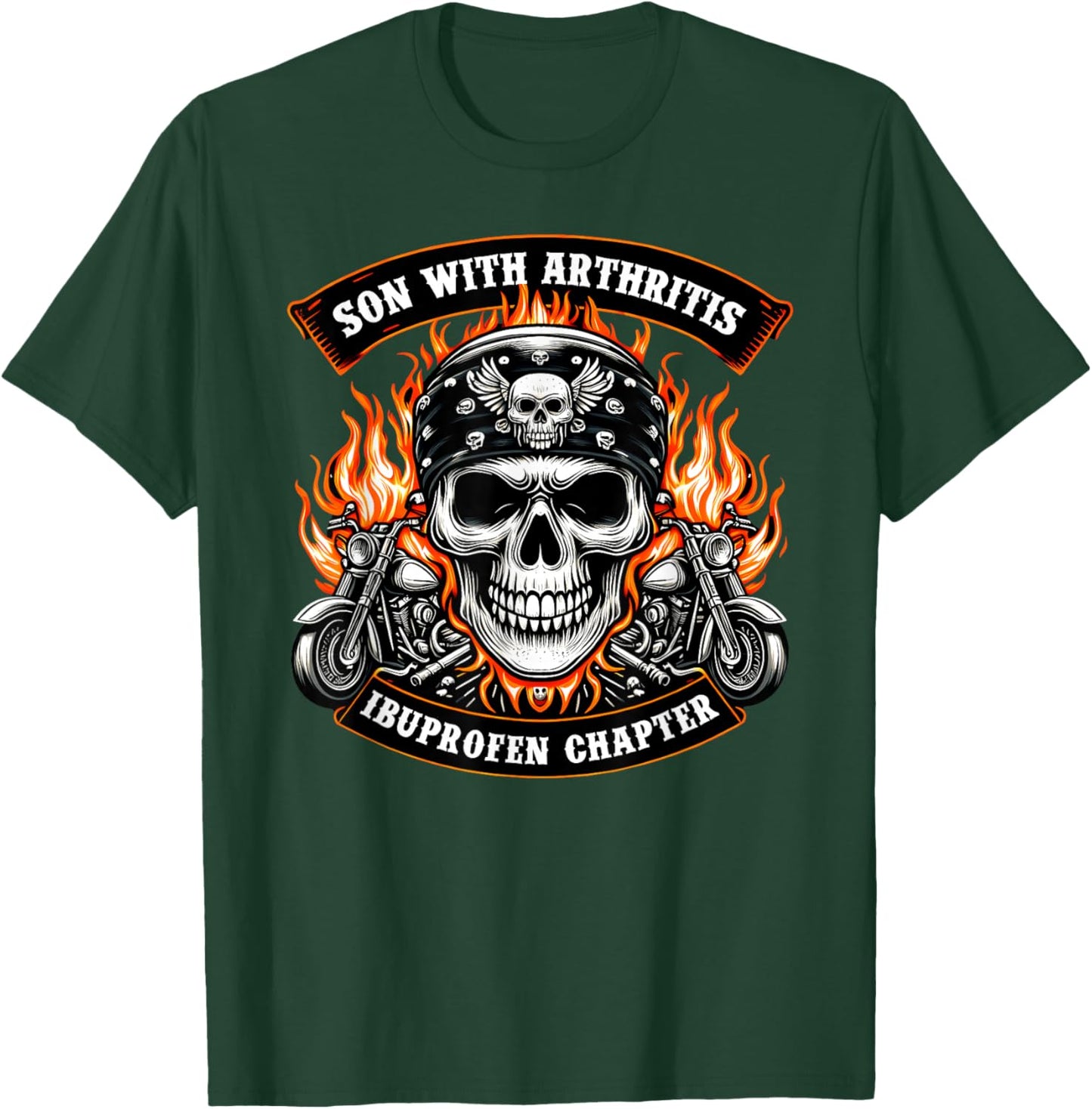 Sons With Arthritis Ibuprofen Chapter Biker Rider Motorcycle T-Shirt - T-Shirt | Forest