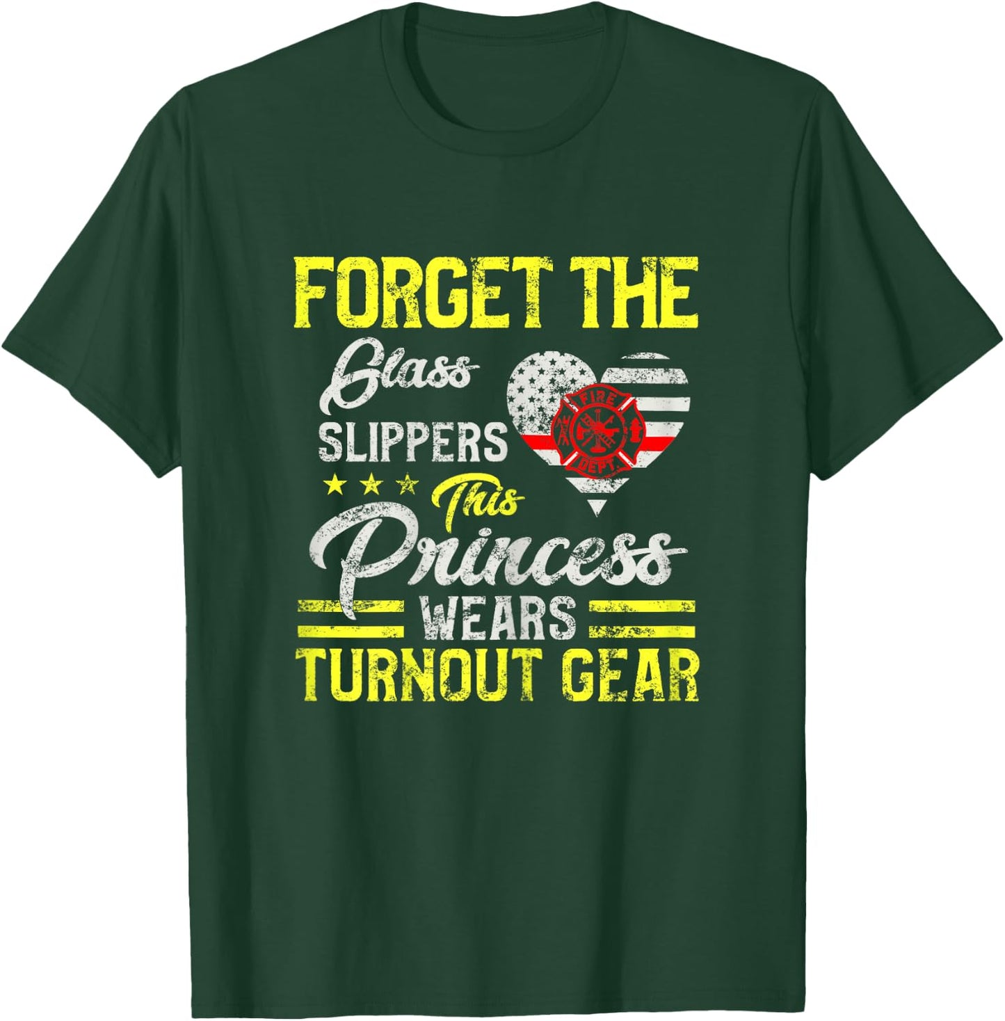 This Princess Wears Fire Turnout Gear Female firefighter T-Shirt - T-Shirt | Forest