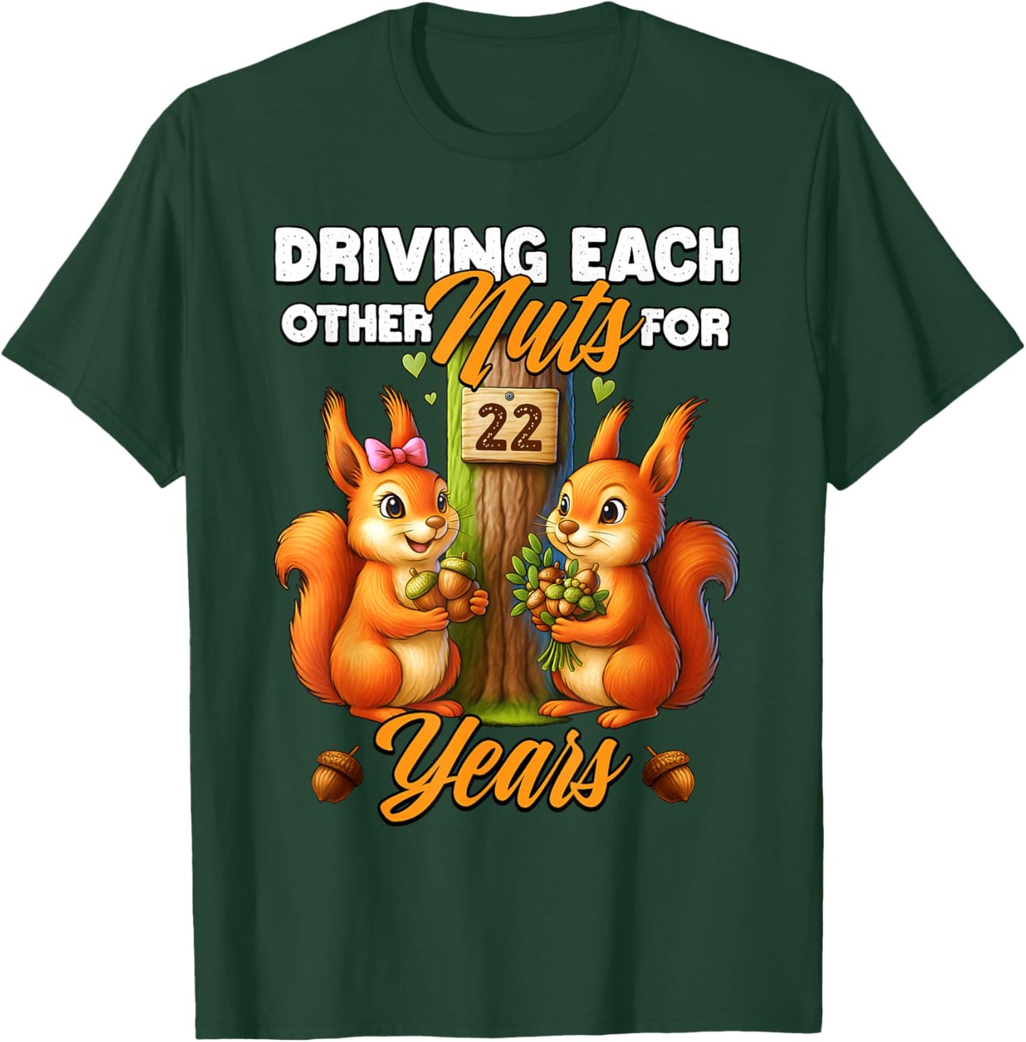 22nd Wedding Anniversary Driving Each Other Nuts 22 Years T-Shirt - T-Shirt | Forest