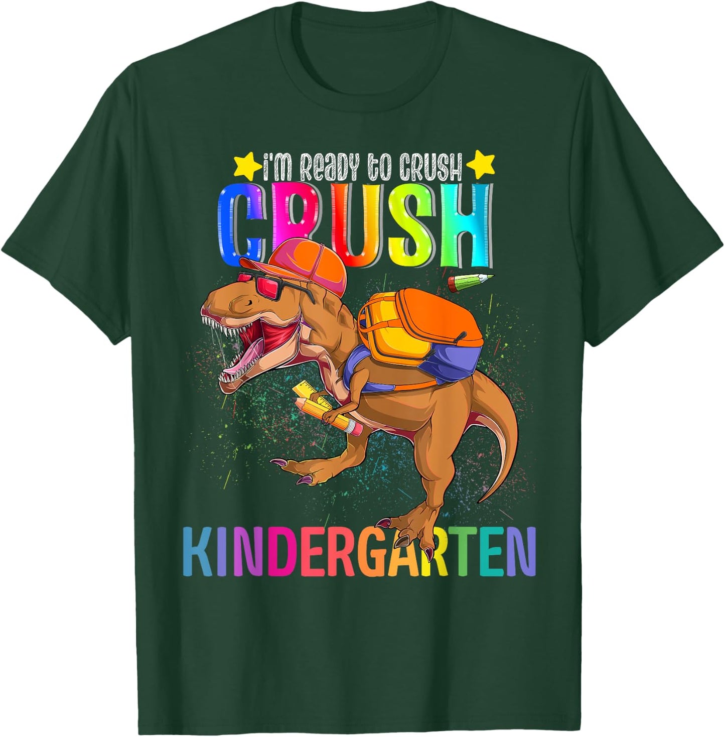T-rex Im Ready to Crush Kindergarten Back To School Dinosaur T-Shirt - T-Shirt | Forest