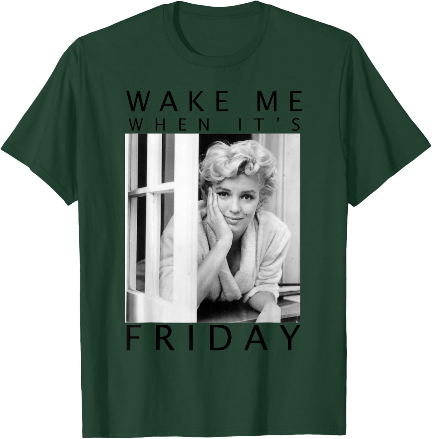 Marilyn Monroe Wake Me When It's Friday T-Shirt - T-Shirt | Forest