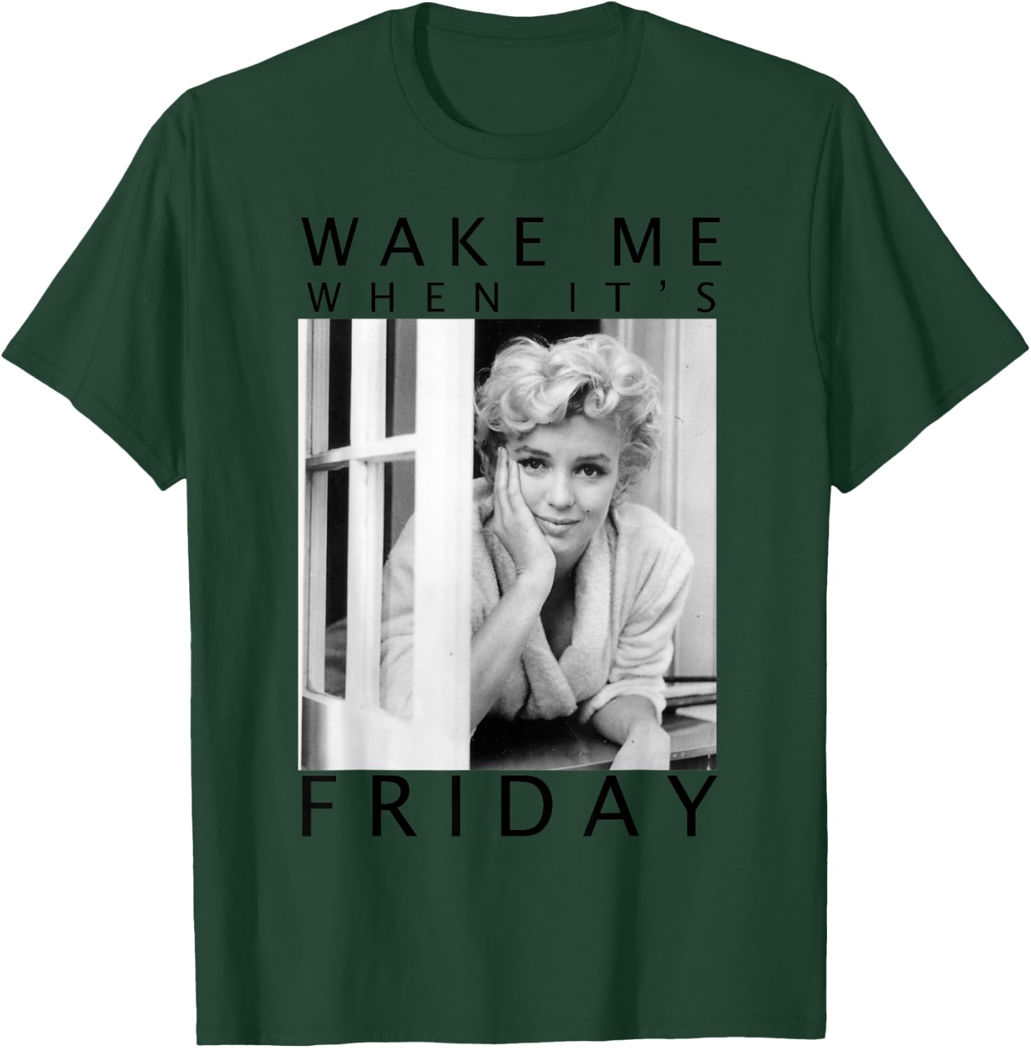 Marilyn Monroe Wake Me When It's Friday T-Shirt - T-Shirt | Forest