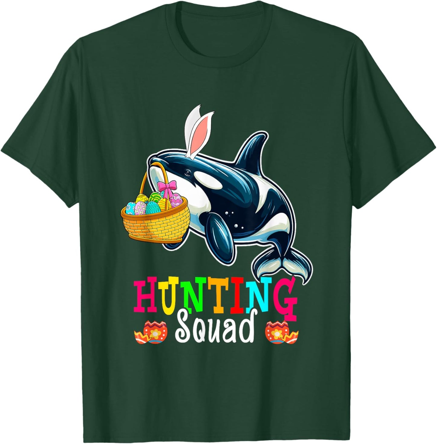 Hunting Squad Easter Bunny Orca Hunting Eggs Basket T-Shirt - T-Shirt | Forest