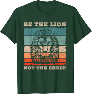 Be The Lion Not Sheep Gift a Motivational Fans T-Shirt - T-Shirt | Forest