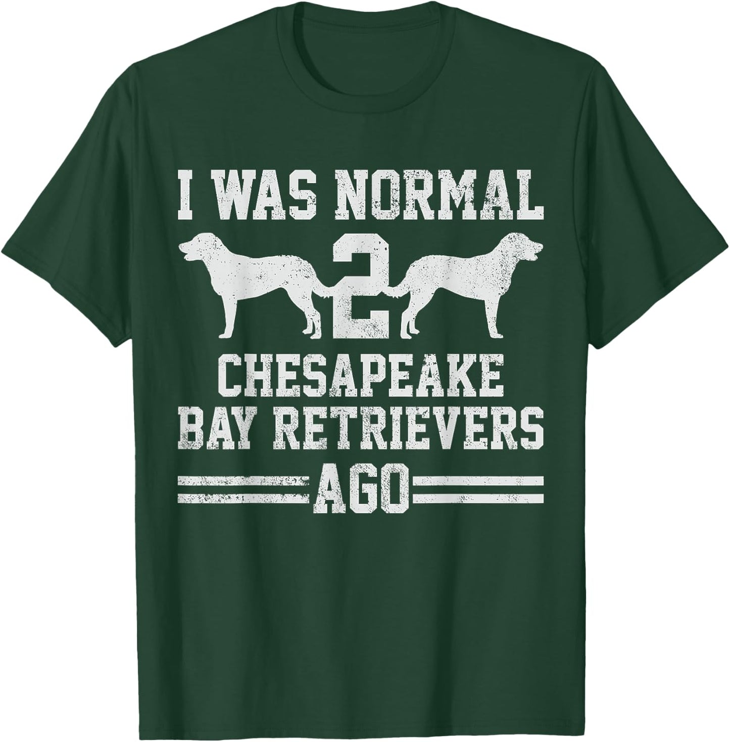 Chesapeake Bay Retriever Owner T-Shirt - T-Shirt | Forest