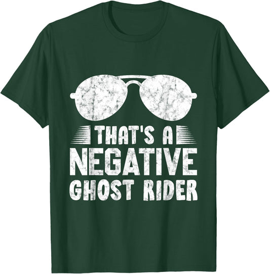 That's A Negative Ghost Rider Pun Gift Movie Lover T-Shirt - T-Shirt | Forest