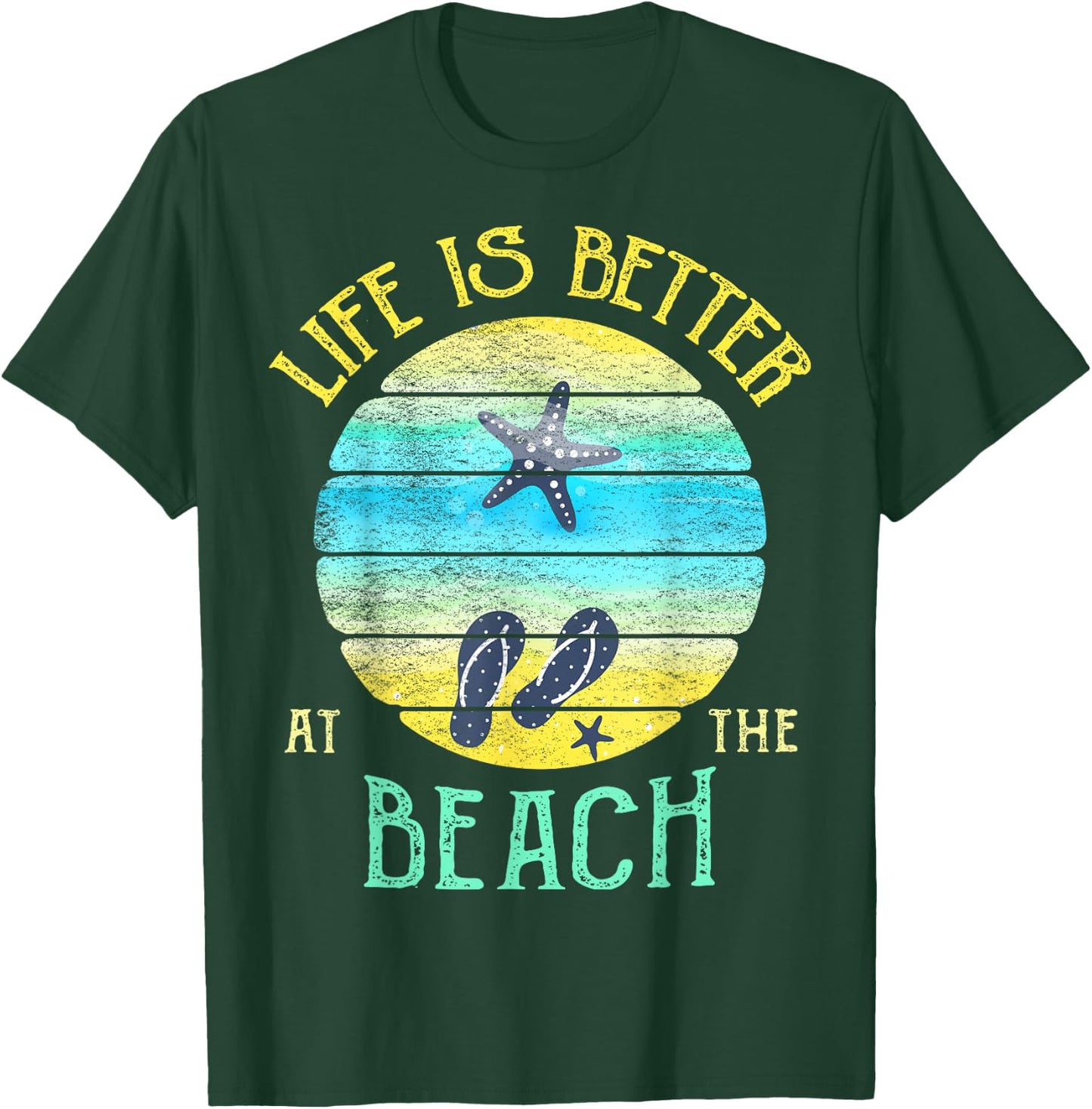 Life is Better at the Beach Vacay Flip-Flops Vacation Vibes Men Women T-Shirt - T-Shirt | Forest