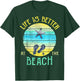 Life is Better at the Beach Vacay Flip-Flops Vacation Vibes Men Women T-Shirt - T-Shirt | Forest