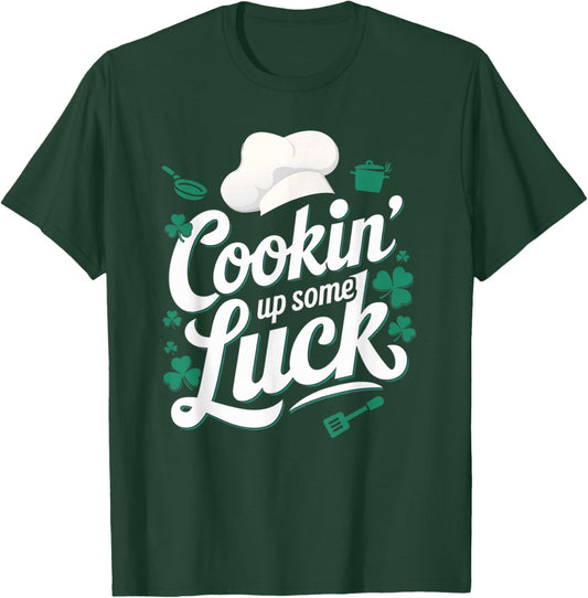 Cookin' Up Some Luck Funny St Patricks Day Chef Cooking T-Shirt - T-Shirt | Forest