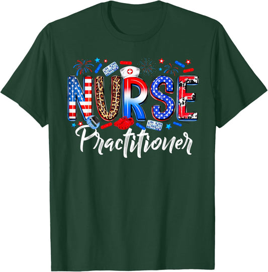 Happy 4th Of July Nurse Practitioner American Flag Women Men T-Shirt - T-Shirt | Forest