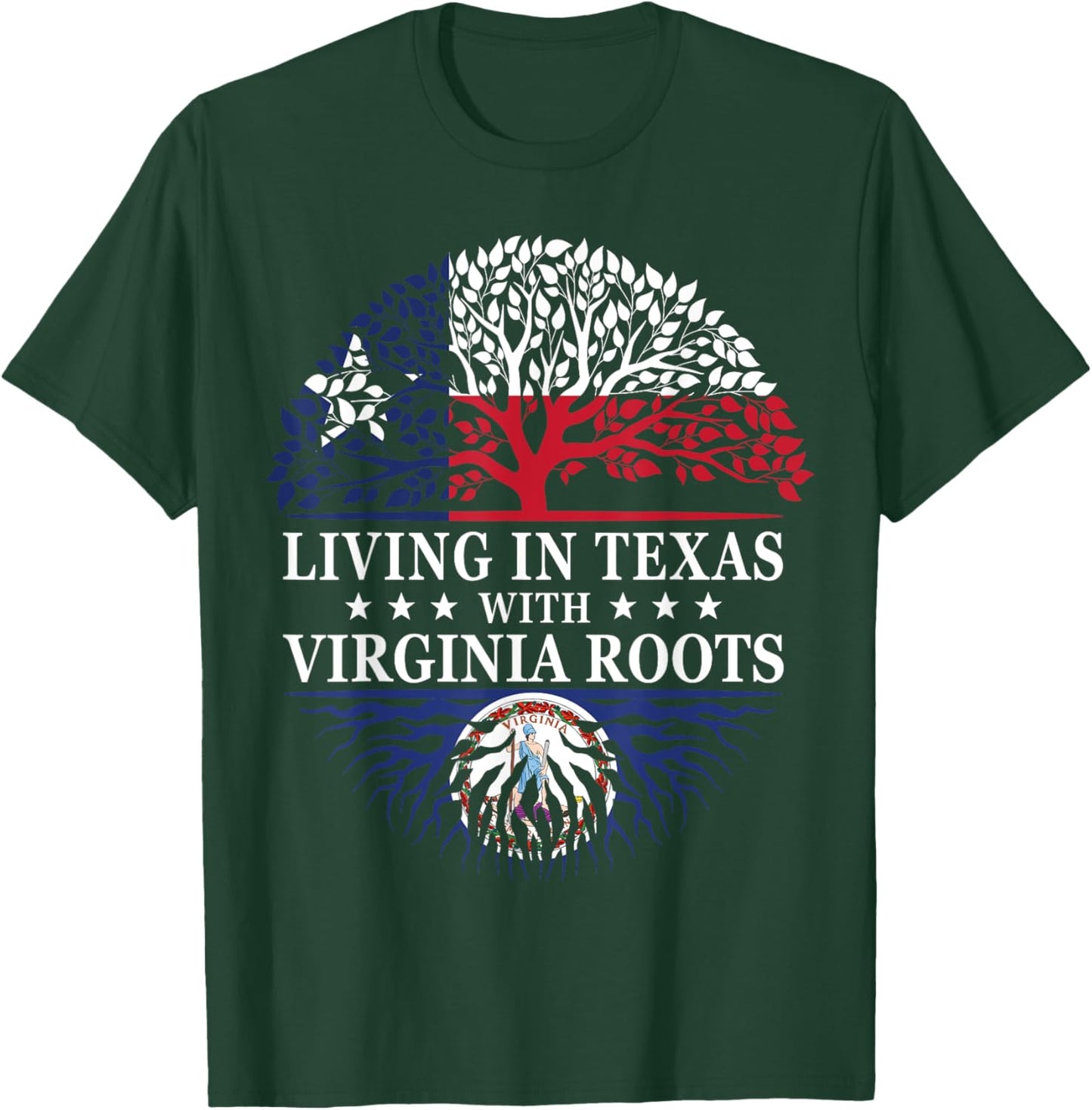 Living in Texas With Virginia Roots T-Shirt - T-Shirt | Forest