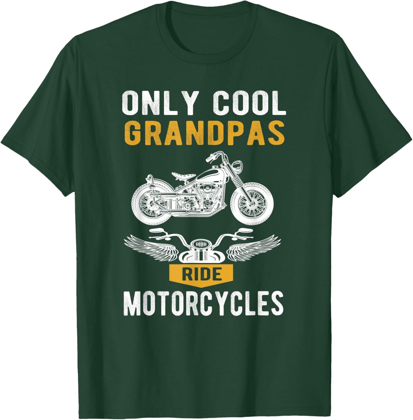 Only cool Grandpas ride motorcycles | a biker and grandpa T-Shirt - T-Shirt | Forest