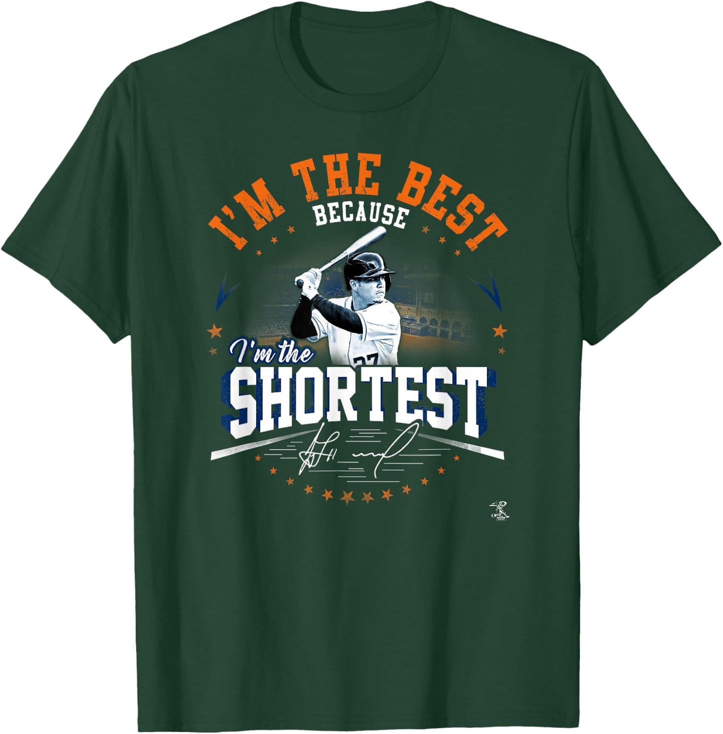 Jose Altuve I'm The Best Because I'm The Shortest T-Shirt - T-Shirt | Forest