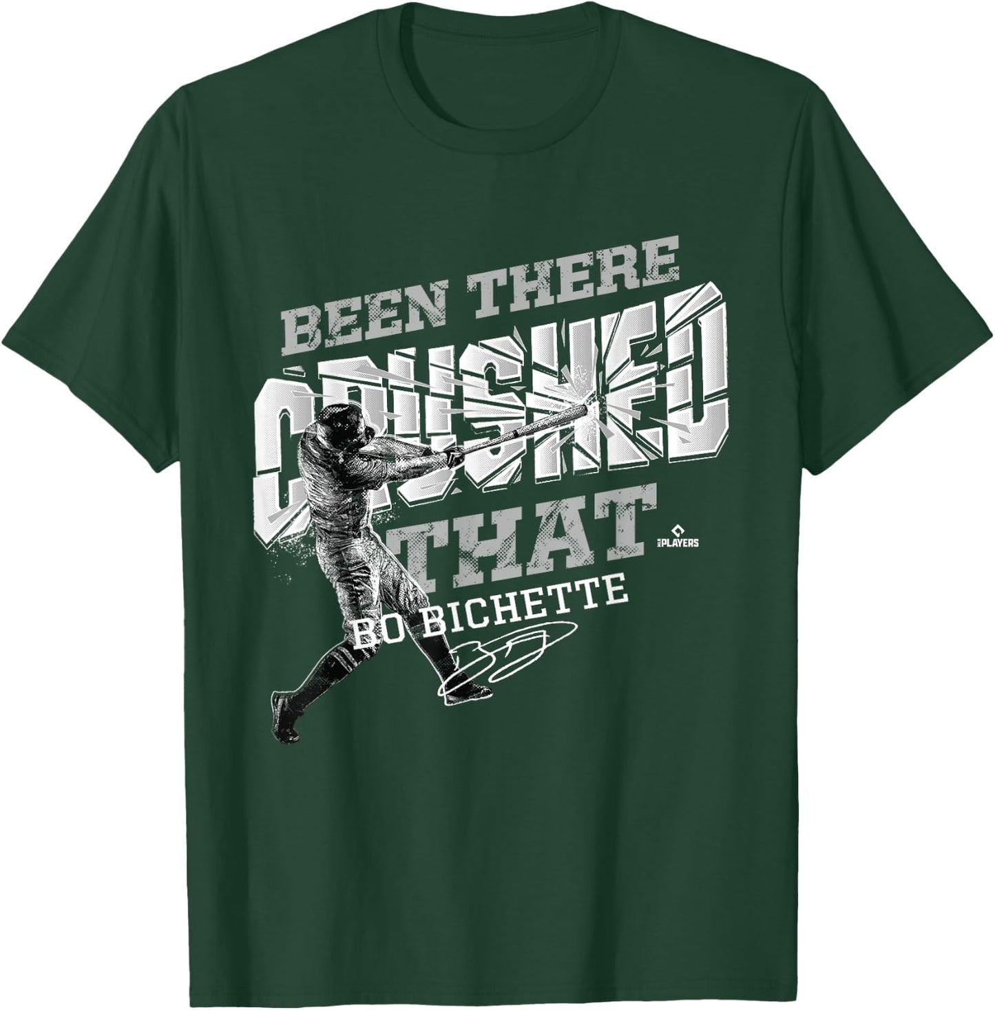 Bo Bichette Been There Crushed That T-Shirt - T-Shirt | Forest