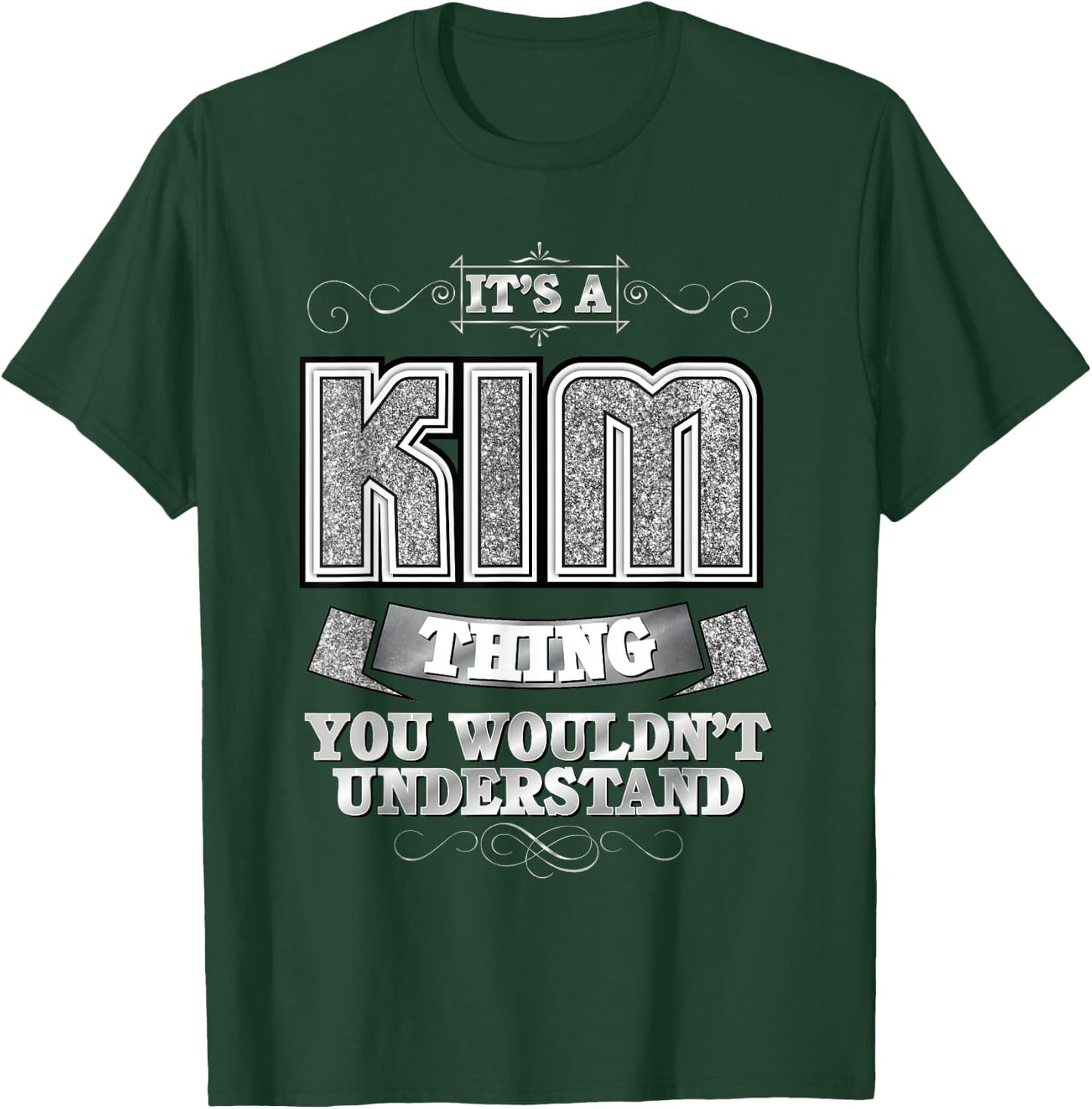 It's A Kim Thing You Wouldn't Understand - First Name T-Shirt - T-Shirt | Forest