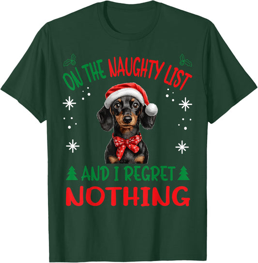 Cute Dachshund Wiener Doxie dog Dog Christmas On The Naughty T-Shirt - T-Shirt | Forest