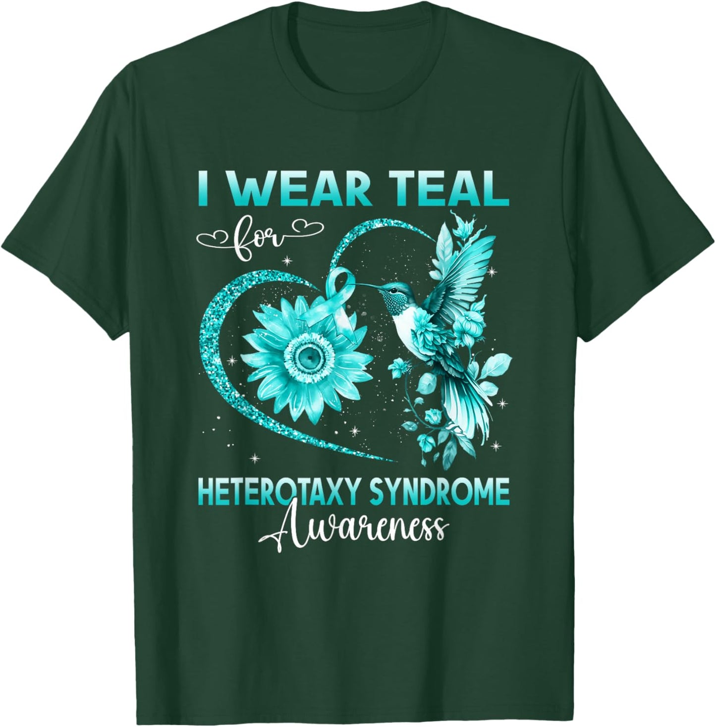 I Wear Teal For Heterotaxy Syndrome Awareness Hummingbird T-Shirt - T-Shirt | Forest