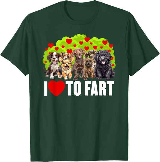 I Heart To Fart Shirt, I Love Dogs Shirt, Funny Fart T-Shirt - T-Shirt | Forest