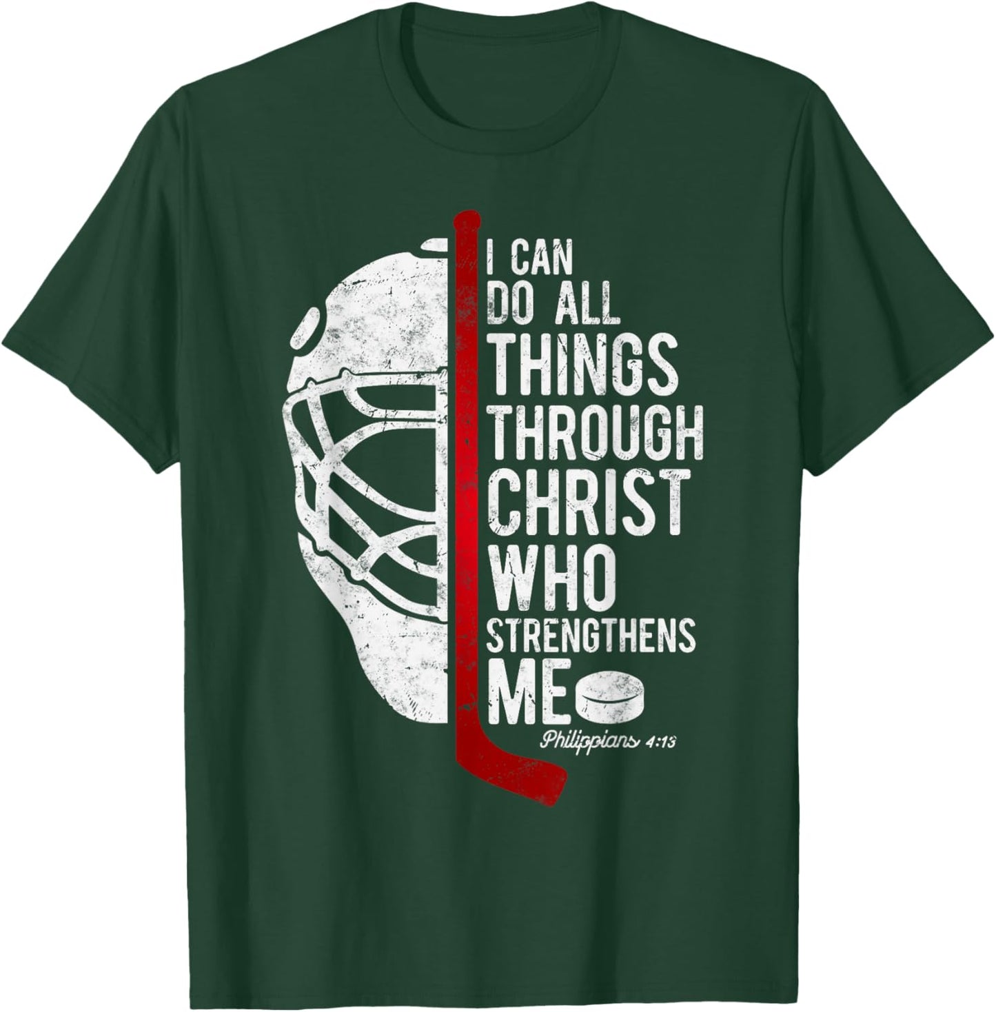 Christian Hockey Bible Verse Philippians Religious Hockey T-Shirt - T-Shirt | Forest