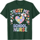 Trust Me I'm The School Nurse Funny Pun Nursing School Humor T-Shirt - T-Shirt | Forest