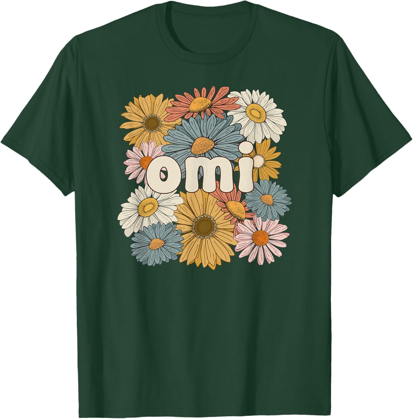 Groovy Omi Grandmother Flowers Omi Grandma T-Shirt - T-Shirt | Forest