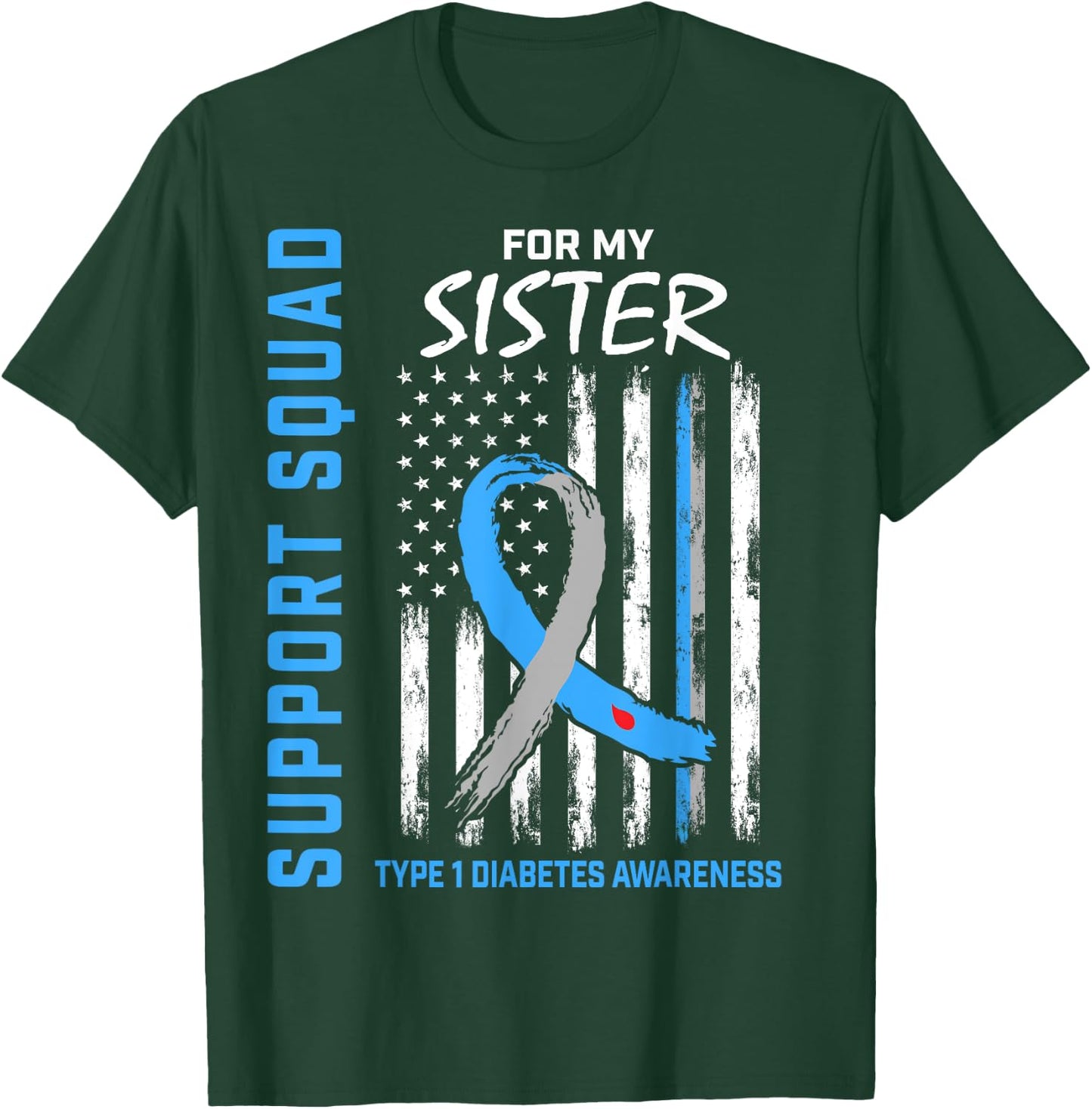 T1D Awareness US Flag Sister Type 1 Diabetes Matching Family T-Shirt - T-Shirt | Forest