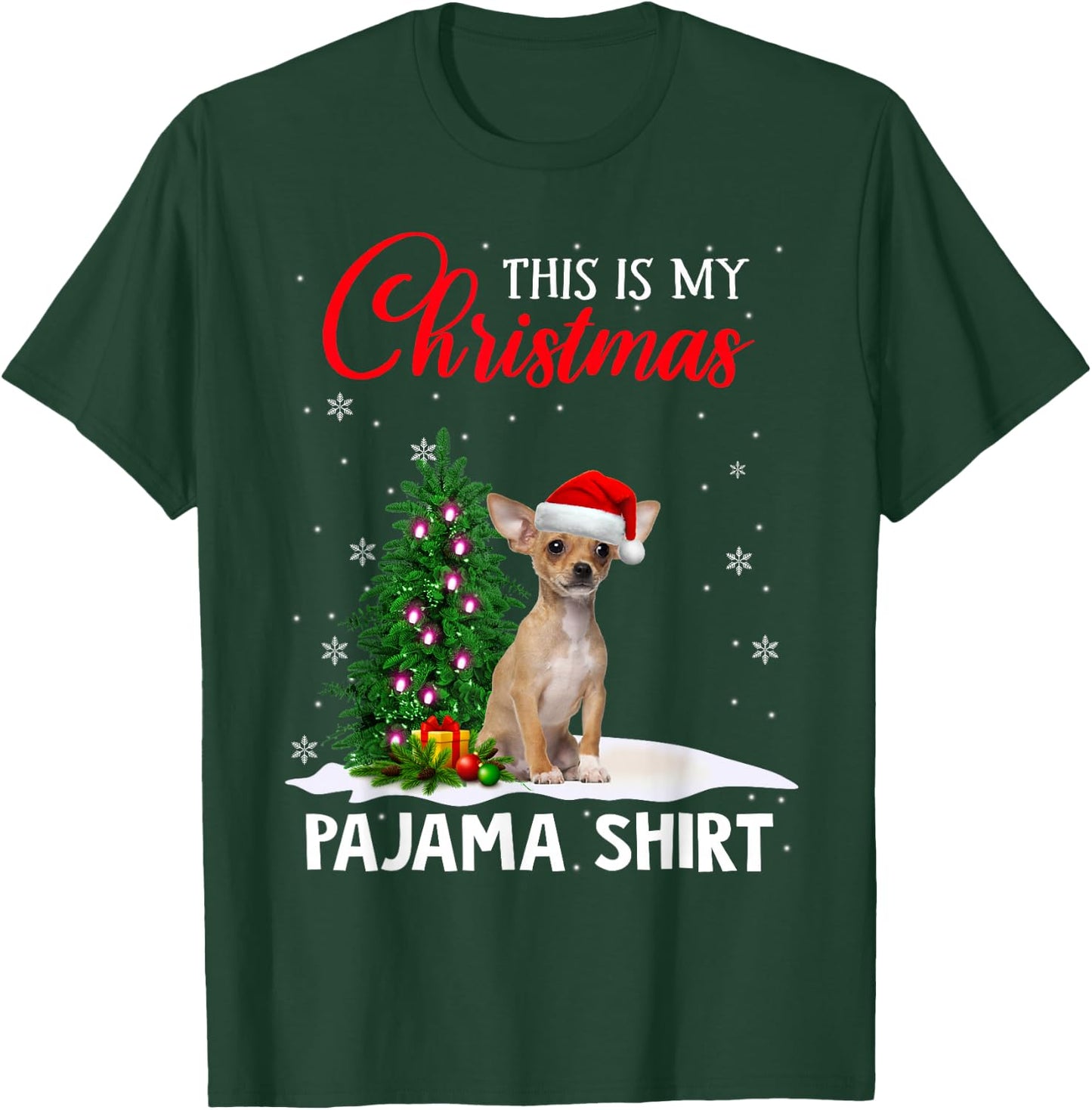 This Is My Christmas Pajama Shirt Chihuahua Christmas Dog T-Shirt - T-Shirt | Forest