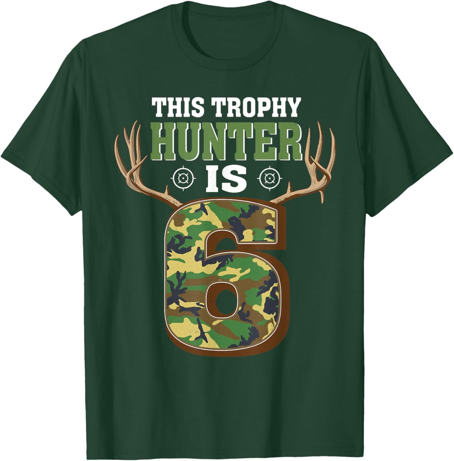 6 Year Old Hunting 6th Birthday Party Deer Hunter T-Shirt - T-Shirt | Forest