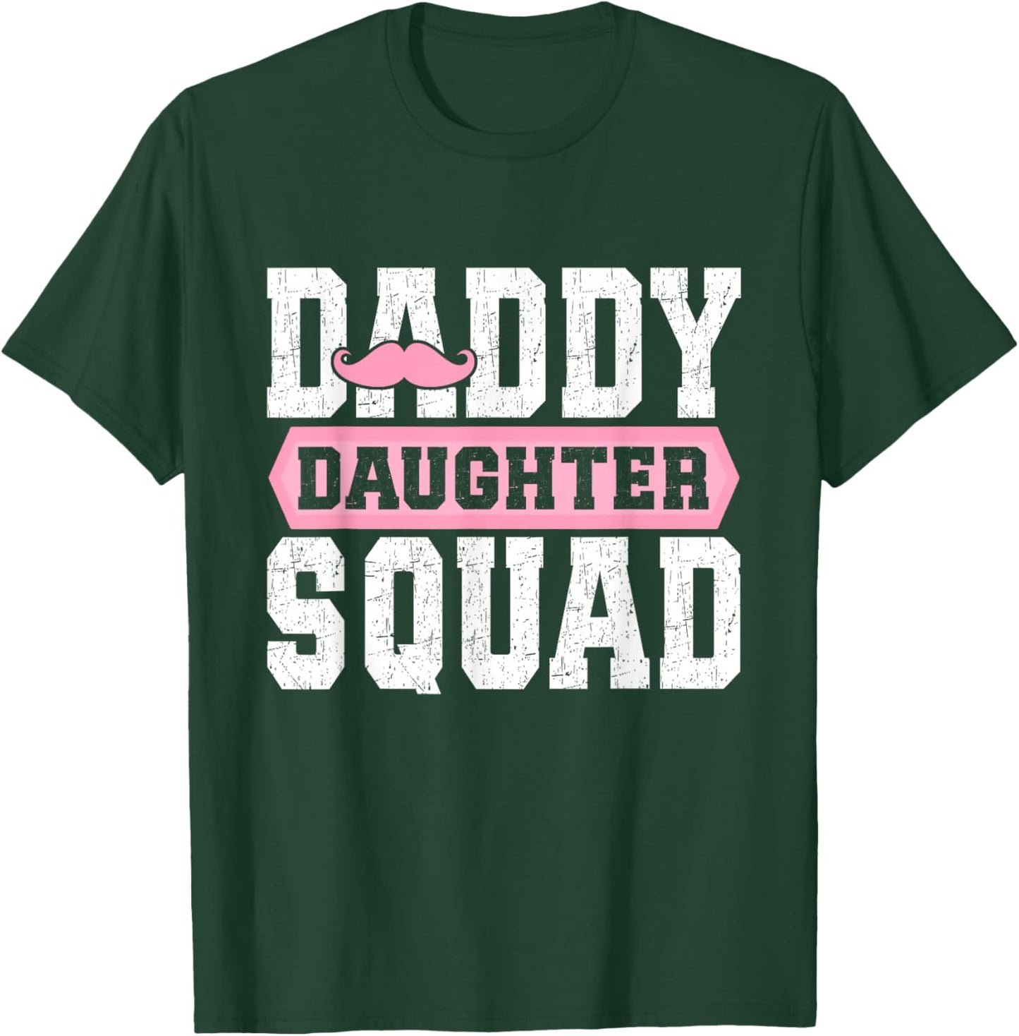Daddy Daughter Squad Daughters Matching Dad Father Daughter T-Shirt - T-Shirt | Forest